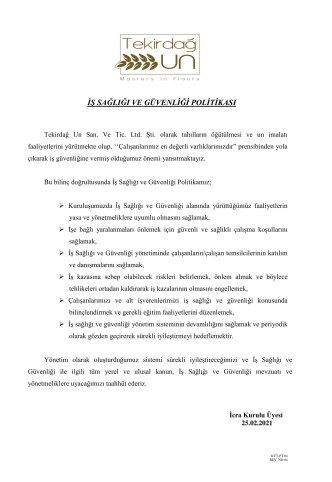 İŞ SAĞLIĞI VE GÜVENLİĞİ POLİTİKAMIZ